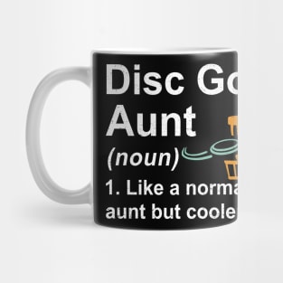 Disc Golf Aunt Noun Like A Normal Aunt But Cooler Mug